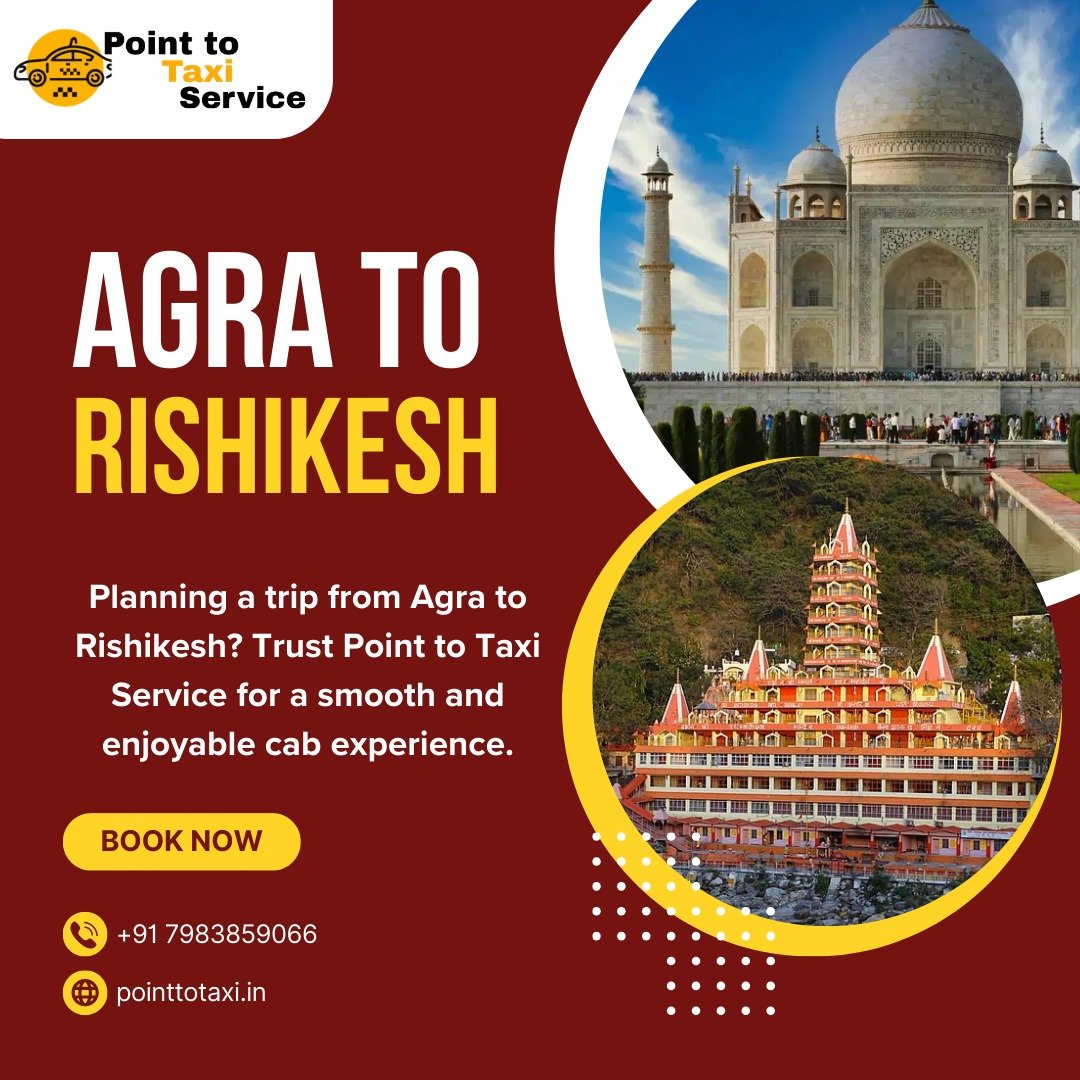 Agra to Rishikesh Taxi Service